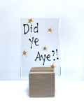 Scottish Sayings - by Kate Doherty - Mauralen Glass