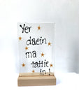 Scottish Sayings - by Kate Doherty - Mauralen Glass